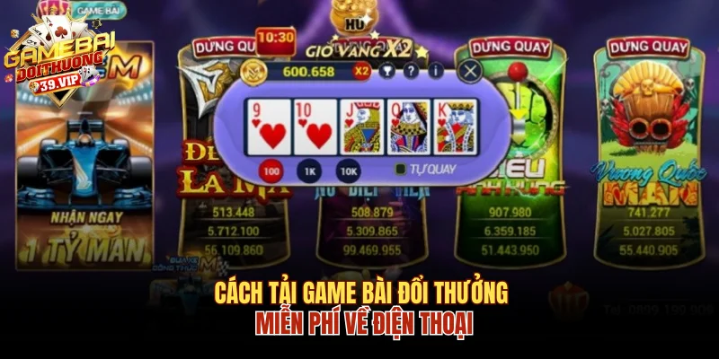 Tải game bài đổi thưởng miễn phí